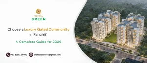 Why Luxury Gated Communities in Ranchi Are the Best Choice for Premium Housing in Jharkhand