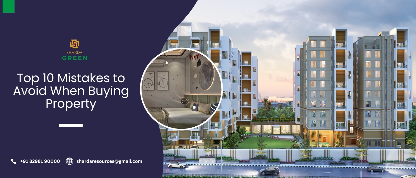 top 10 mistake avoid whrn buying property