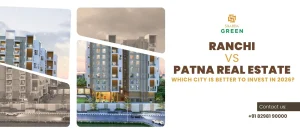 Ranchi vs Patna Real Estate: Which City is Better to Invest in 2026?